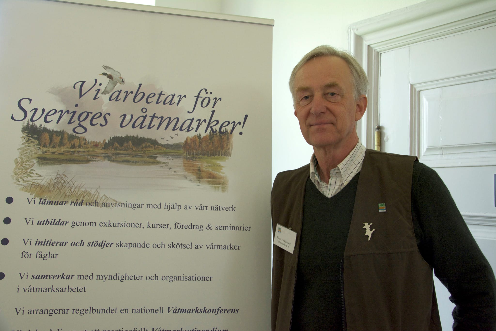Nya bidragsregler riskerar att minska markägares vilja att bidra till våtmarksarbetet, anser Våtmarksfonden med generalsekreterare Hans von Essen i spetsen. Foto: Marie Gadolin